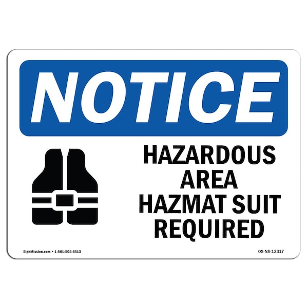 Sign, 18" H, 24" W, Rigid Plastic, Hazardous Area Hazmat Suit Required Sign With Symbol, Landscape